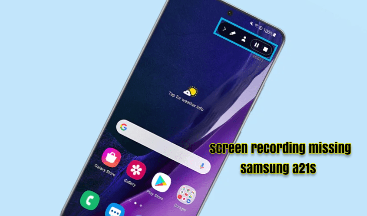 Android 11 screen recording missing samsung a21s